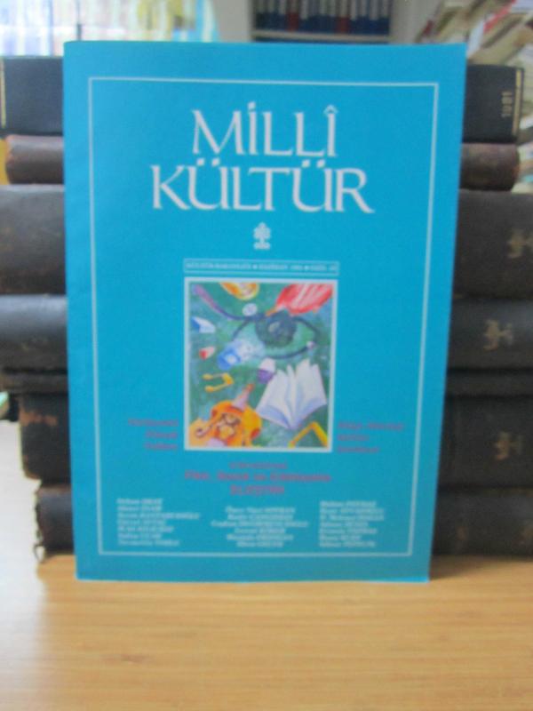 Milli Kültür Dergisi - Sayı 85 - Haziran 1991 - Ayın Dosyası Fikir Sanat ve Edebiyatta Eleştiri