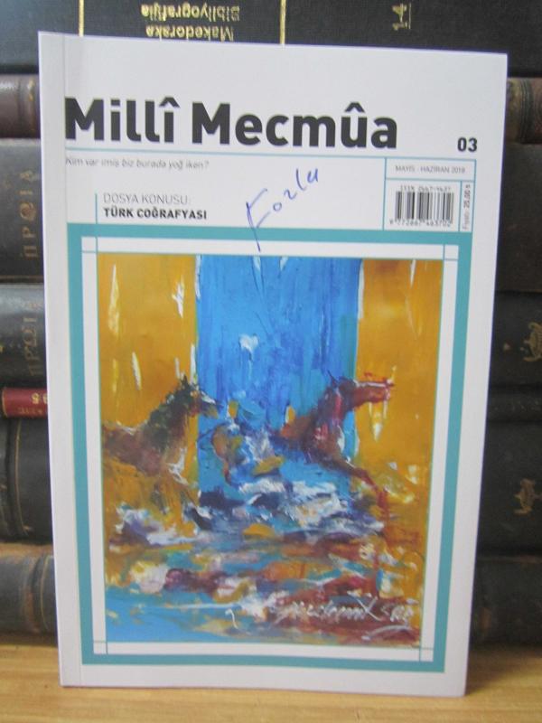 Milli Mecmua Dergisi - Sayı 03 - Dosya Konusu: Türk Coğrafyası