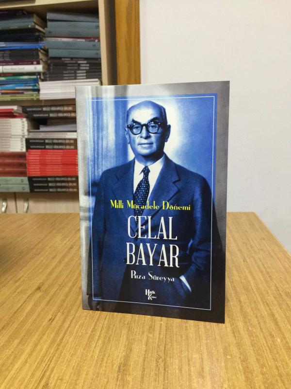 Milli Mücadele Dönemi Celal Bayar - Rıza Süreyya