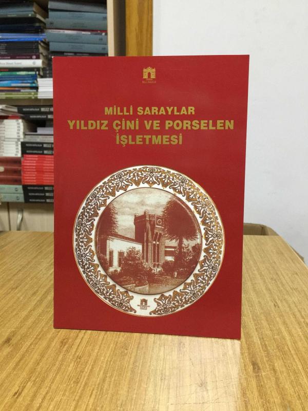 Milli Saraylar Yıldız Çini ve Porselen İşletmesi - TBMM Milli Saraylar Daire Başkanlığı (Türkçe-İngilizce)