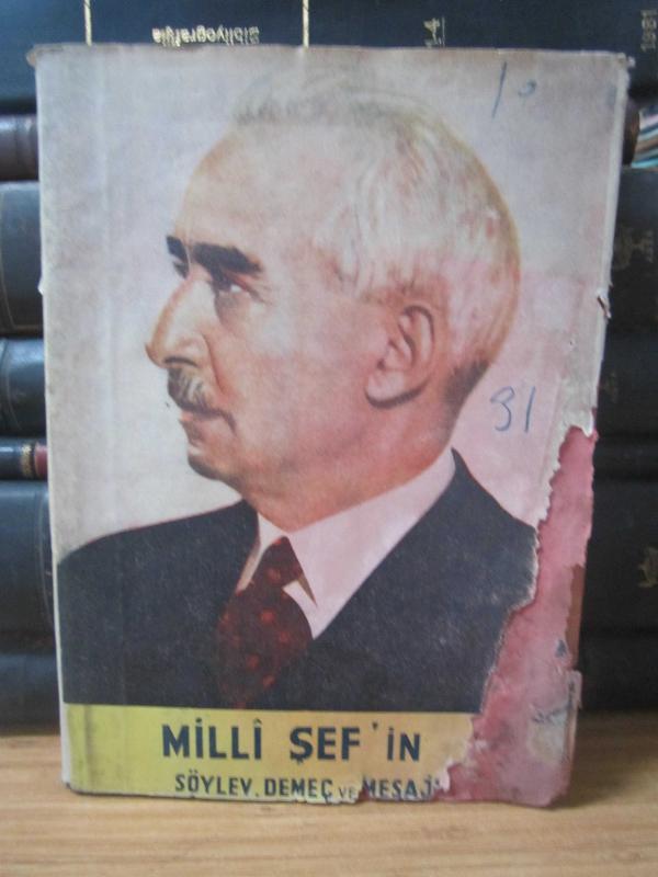 Milli Şef'in Söylev Demeç ve Mesajları