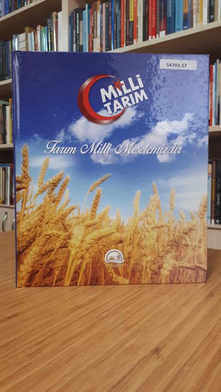 Milli Tarım- Tarım Milli Meselemizdir