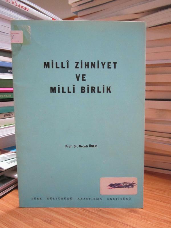 Milli Zihniyet ve Milli Birlik - Prof. Dr. Necati Öner