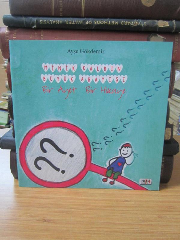 Minik Kalbin Büyük Arayışı - Bir Ayet Bir Hikaye