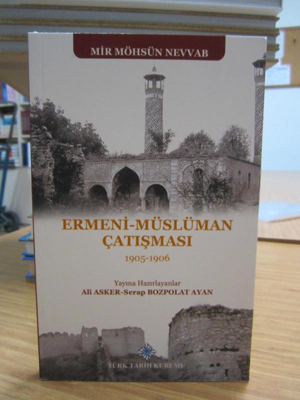 Mir Möhsün Nevvab - Ermeni Müslüman Çatışması 1905-1906