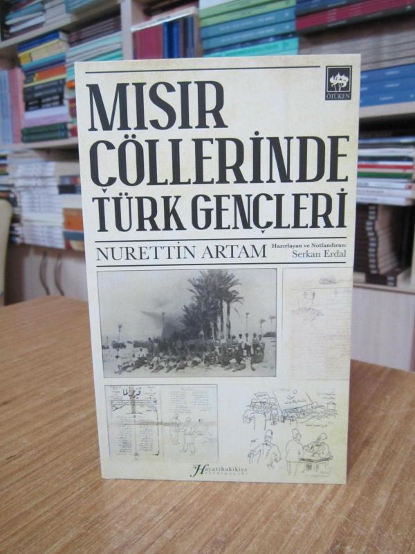 Mısır Çöllerinde Türk Gençleri - Nurettin Artam