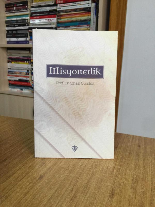 Misyonerlik - Prof. Dr. Şinasi Gündüz