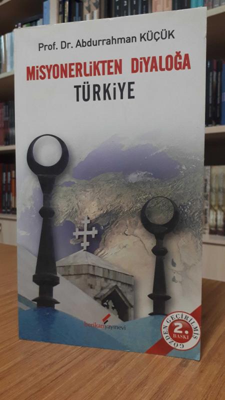 Misyonerlikten Diyaloğa Türkiye