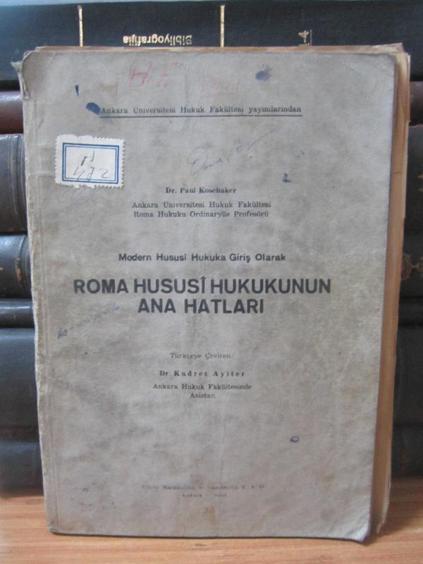 Modern Hususi Hukuka Giriş Olarak Roma Hususi Hukukunun Ana Hatları