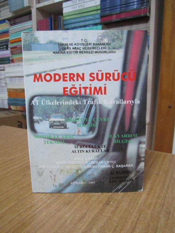 Modern Sürücü Eğitimi AT Ülkelerindeki Trafik Kurallarıyla /  Tarım ve Köyişleri Bakanlığı DAGMEM 1997