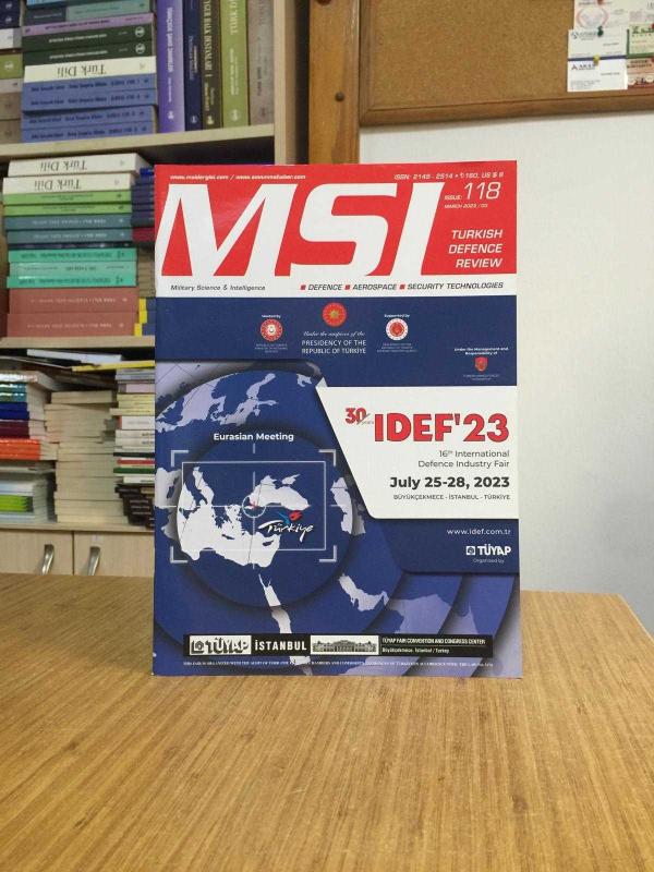 MSI Turkish Defence Review - Issue 118 - March 2023 / 03