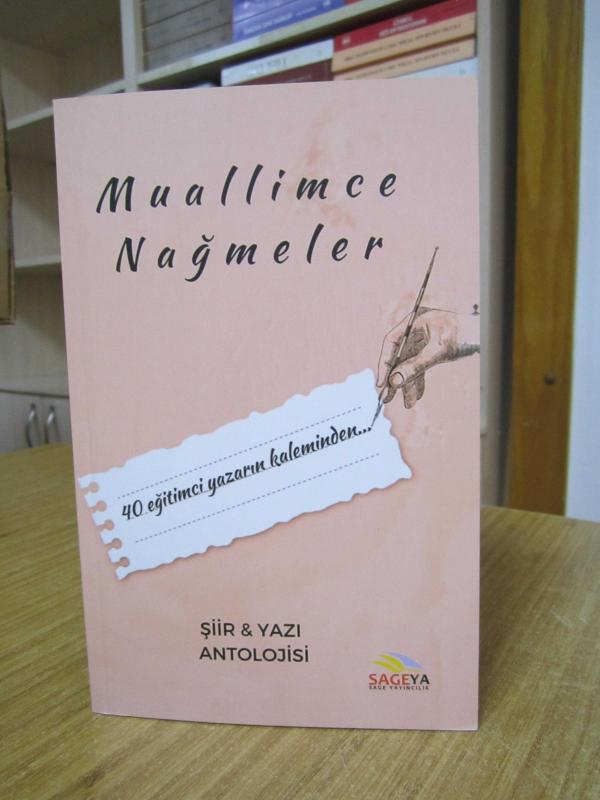 Muallimce Nağmeler Şiir & Yazı Antolojisi / Sageya Sage Yayıncılık