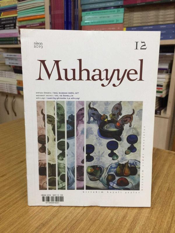 MUHAYYEL DERGİSİ - Sayı 12 - Nisan 2019