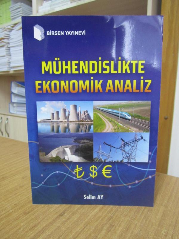 Mühendislikte Ekonomik Analiz - Selim Ay / Birsen Yayınevi