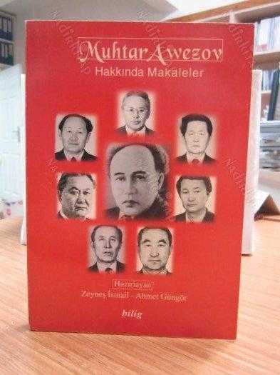 Muhtar Awezov Doğumunun 100. Yılına Armağan 1 - Muhtar Awezov Hakkında Makaleler