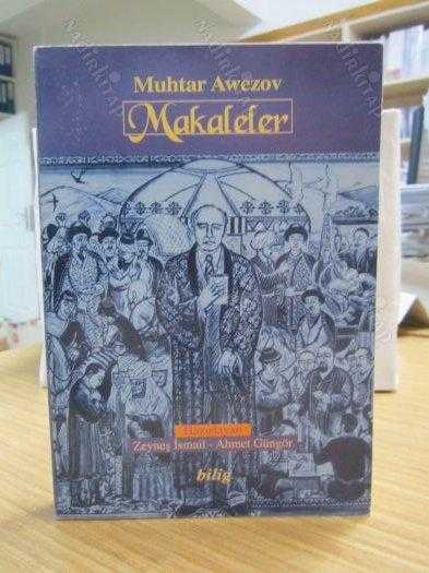 Muhtar Awezov Doğumunun 100. Yılına Armağan 2 - Muhtar Awezov Makaleler