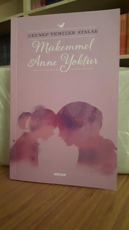 Mükemmel Anne Yoktur