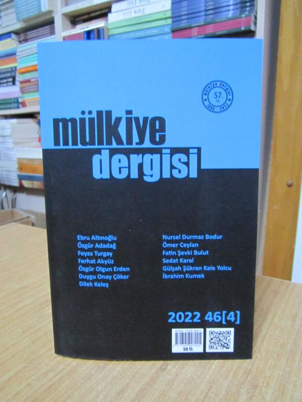 Mülkiye Dergisi - Sayı 46/4 - Yıl 2022