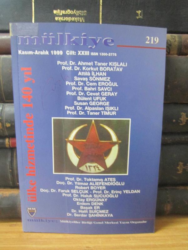 Mülkiyeliler Birliği Dergisi - Cilt 23 Sayı 219 - Kasım Aralık 1999