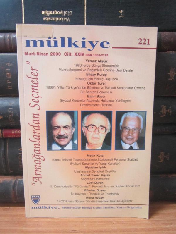 Mülkiyeliler Birliği Dergisi - Cilt 24 Sayı 221 - Mart Nisan 2000