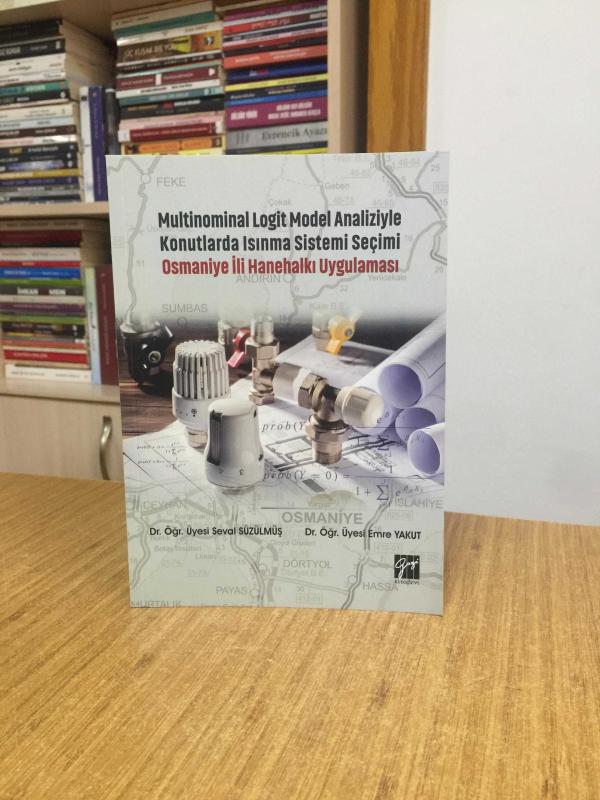 Multinominal Logit Model Analiziyle Konutlarda Isınma Sistemi Seçimi Osmaniye İli Hanehalkı Uygulaması