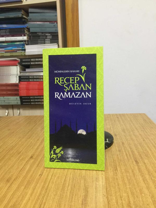 Müminlerin Baharı Recep Şaban Ramazan - Hüseyin Okur