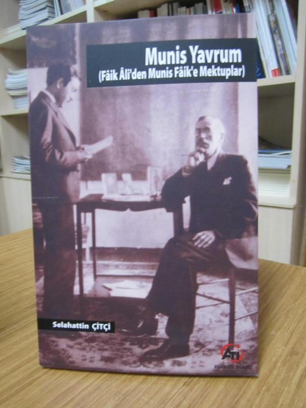 Munis Yavrum - Faik Ali'den Munis Faik'e Mektuplar