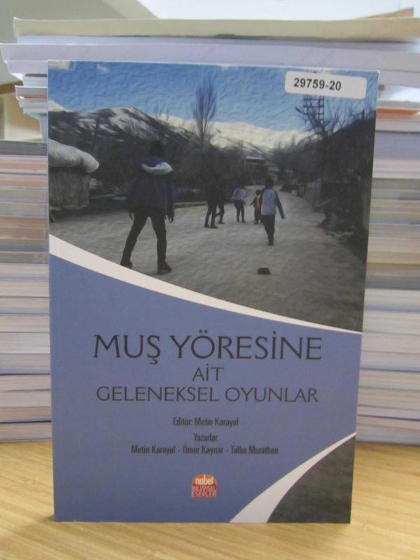 Muş Yöresine Ait Geleneksel Oyunlar