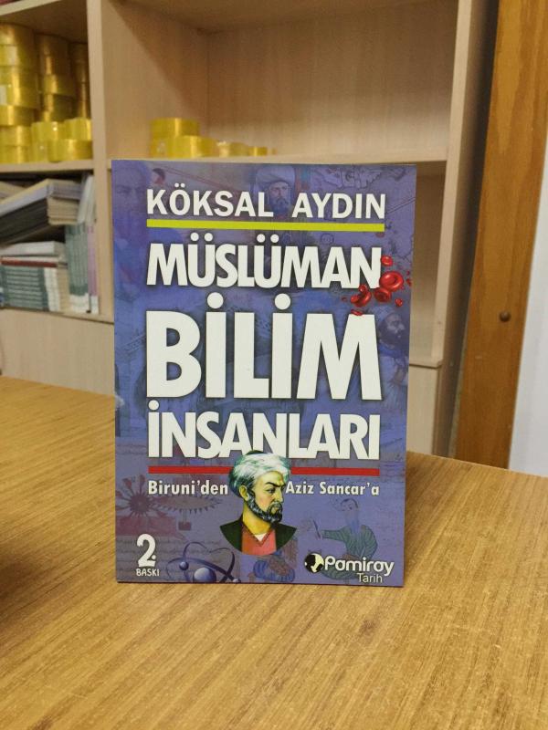 Müslüman Bilim İnsanları - Köksal Aydın [2.Baskı]