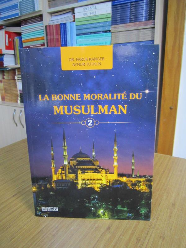 Müslümanın Güzel Ahlakı 2 (Fransızca)