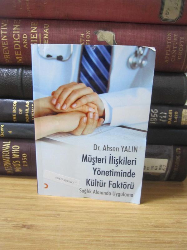 Müşteri İlişkileri Yönetiminde Kültür Faktörü - Sağlık Alanında Uygulama