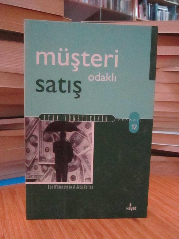 Müşteri Odaklı Satış (Atak Yöneticinin Rehberi 12)