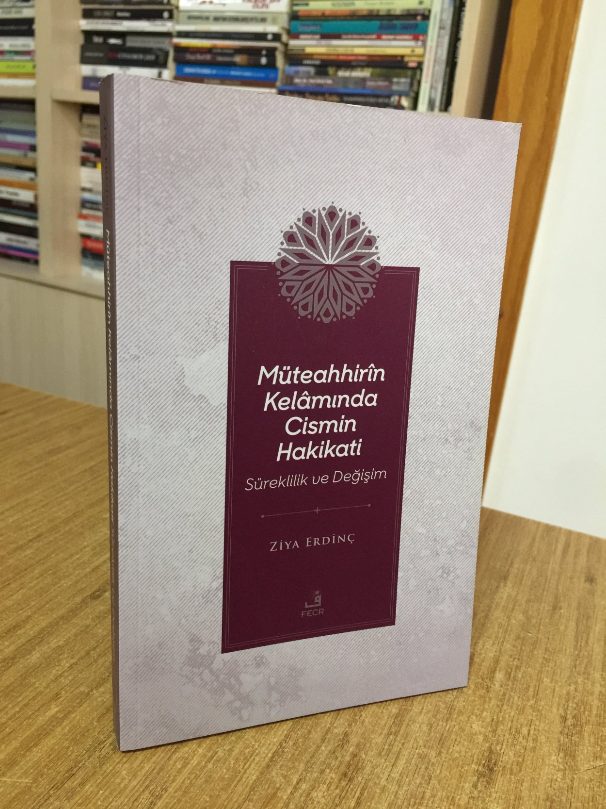 Müteahhirin Kelamında Cismin Hakikati Süreklilik ve Değişim