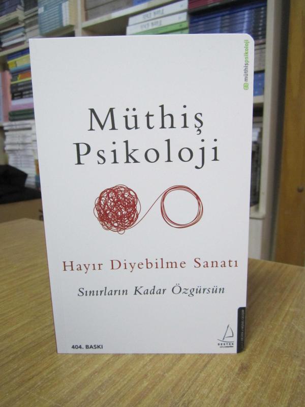 Müthiş Psikoloji Hayır Diyebilme Sanatı Sınırların Kadar Özgürsün