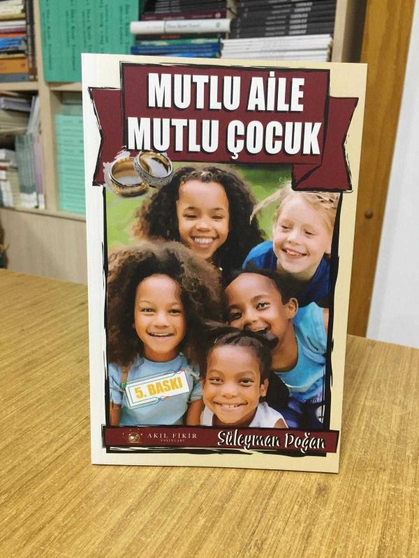 Mutlu Aile Mutlu Çocuk - Süleyman Doğan [5. Baskı]