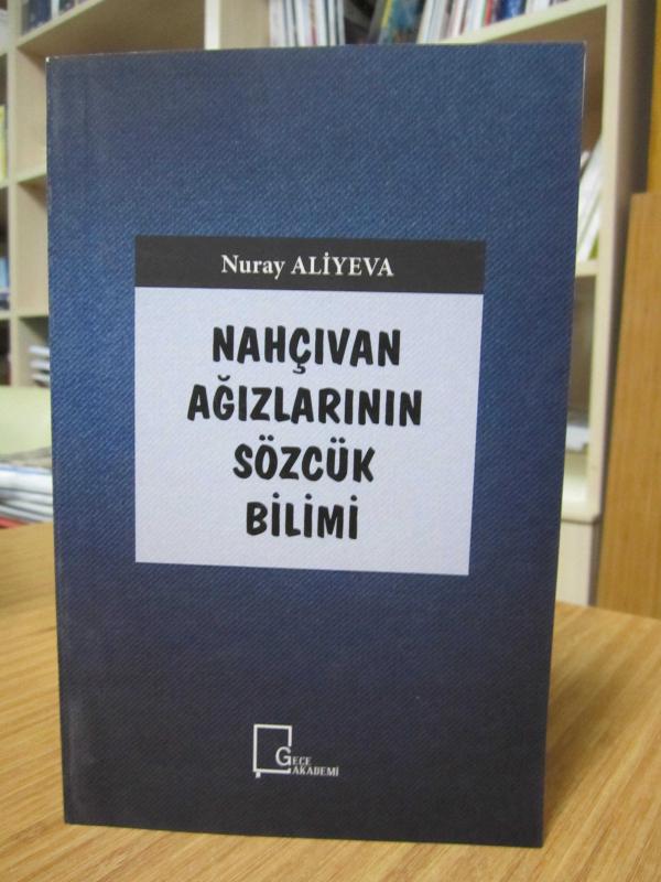 Nahçıvan Ağızlarının Sözcük Bilimi