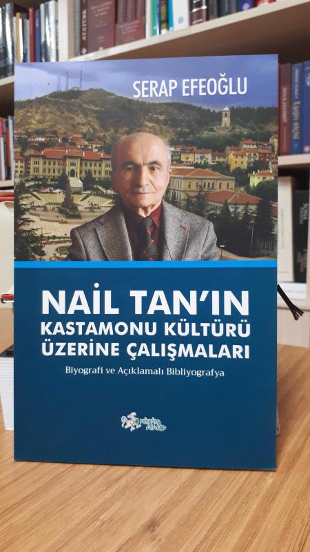 Nail Tan'ın Kastamonu Kültürü Üzerine Çalışmaları