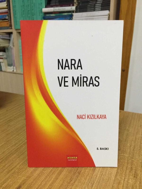 Nara ve Miras - Naci Kızılkaya [5.Baskı]