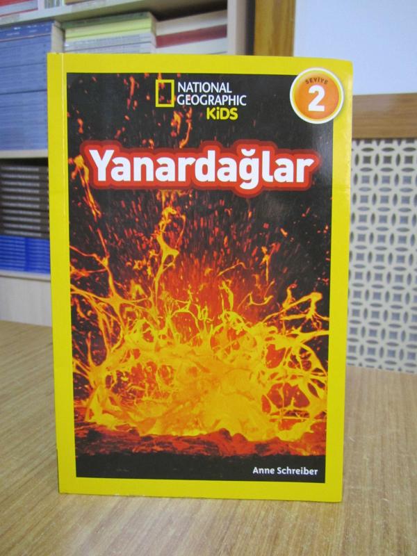 National Geographic Kids Seviye 2 Yanardağlar / Anne Schreiber