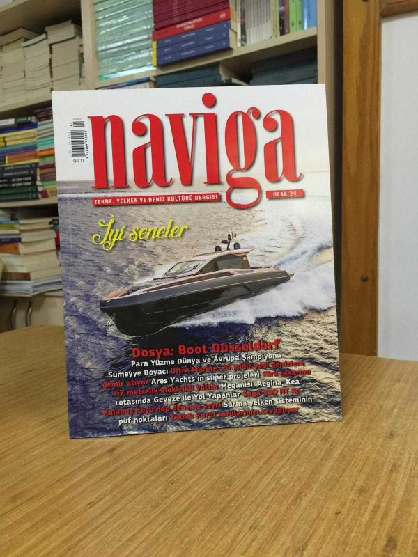 NAVİGA Tekne Yelken ve Deniz Kültürü Dergisi - Sayı 244 - Ocak 2024