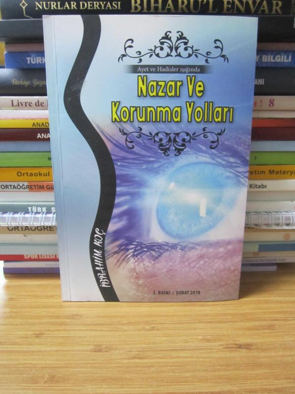 Nazar ve Korunma Yolları - Ayet ve Hadislerin Işığında