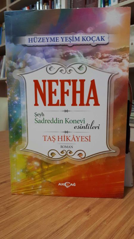 Nefha  Sadreddin Konevi Esintileri Taş Hikayesi