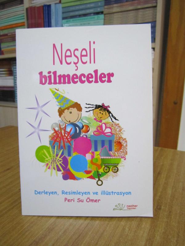 Neşeli Bilmeceler - Derleyen, Resimleyen ve İllüstrasyon: Peri Su Ömer