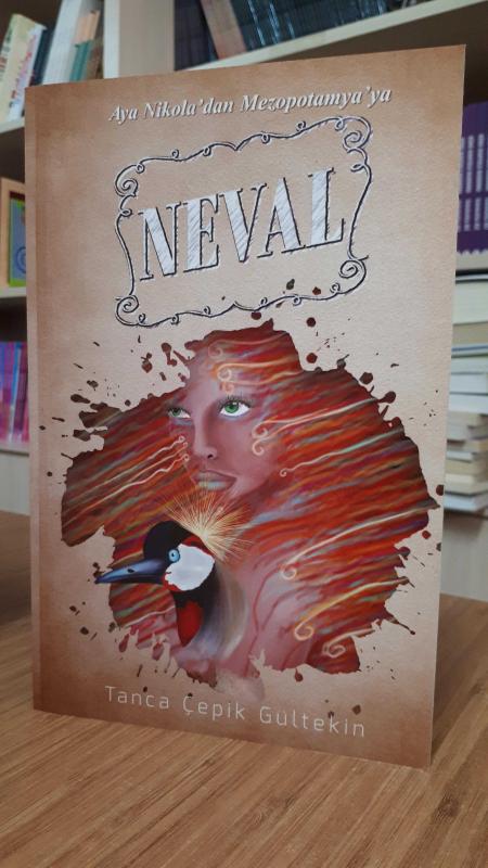NEVAL Aya Nikola'dan Mezopotamya'ya - Tanca Çepik Gültekin