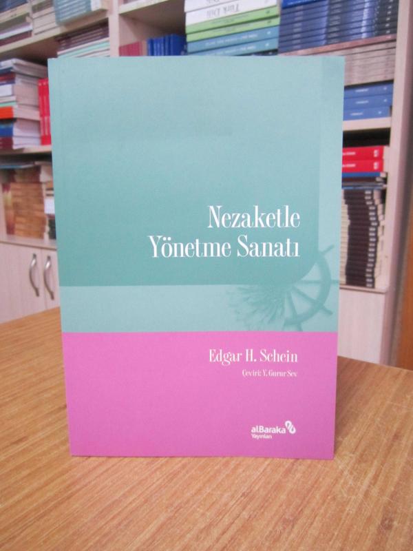 Nezaketle Yönetme Sanatı - Edgar H. Schein