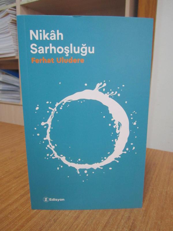 Nikah Sarhoşluğu - Ferhat Uludere