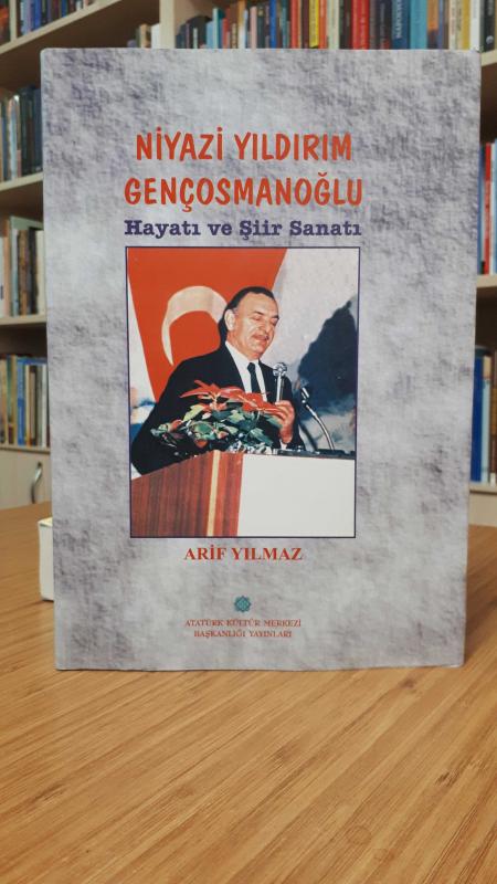 Niyazi Yıldırım Gençosmanoğlu Hayatı ve Şiir Sanatı