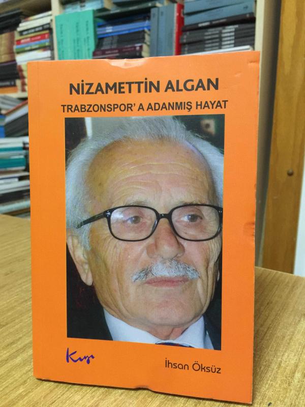 Nizamettin Algan Trabzonspor'a Adanmış Hayat