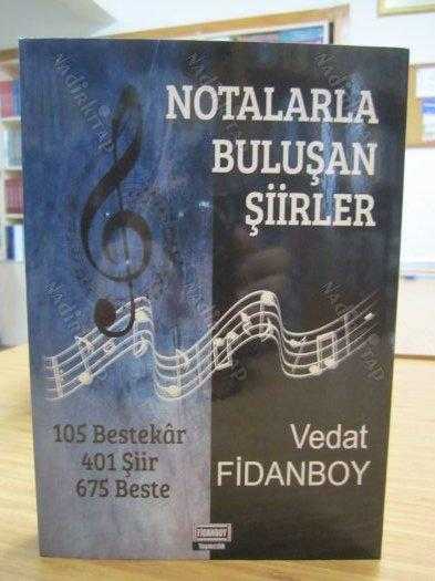 Notalarla Buluşan Şiirler - Vedat Fidanboy
