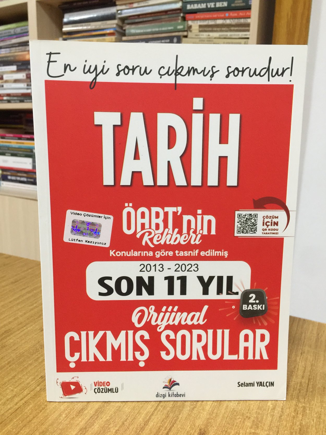 ÖABT Tarih Öabt'nin Rehberi Konularına Göre Tasnif Edilmiş Son 11 Yıl (2013-2023) Çıkmış Sınav Soruları Dizgi Kitap